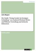 Wagner |  Die Studie "Doing Gender im heutigen Schulalltag" von Faulstich-Wieland, Weber und Willems. Vorstellung und kritische Diskussion | eBook | Sack Fachmedien