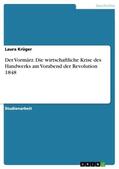 Krüger |  Der Vormärz. Die wirtschaftliche Krise des Handwerks am Vorabend der Revolution 1848 | Buch |  Sack Fachmedien