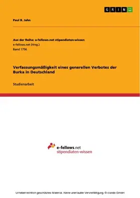 Jahn |  Verfassungsmäßigkeit eines generellen Verbotes der Burka in Deutschland | eBook | Sack Fachmedien