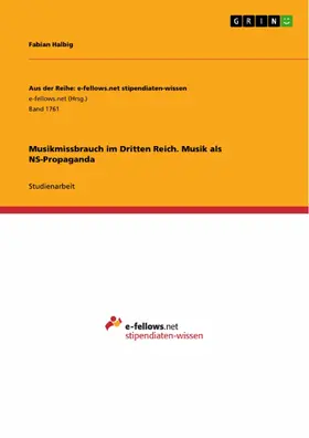 Halbig |  Musikmissbrauch im Dritten Reich. Musik als NS-Propaganda | eBook | Sack Fachmedien