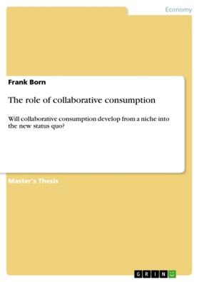Born |  The role of collaborative consumption | Buch |  Sack Fachmedien