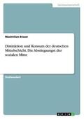 Brauer |  Distinktion und Konsum der deutschen Mittelschicht. Die Abstiegsangst der sozialen Mitte | Buch |  Sack Fachmedien