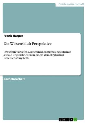 Harper |  Die Wissenskluft-Perspektive | Buch |  Sack Fachmedien