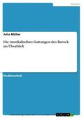 Müller |  Die musikalischen Gattungen des Barock im Überblick | eBook | Sack Fachmedien