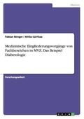 Renger / Czirfusz |  Medizinische Eingliederungsvorgänge von Fachbereichen in MVZ. Das Beispiel Diabetologie | Buch |  Sack Fachmedien