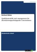 Weber |  Qualitätsmodelle und -management für dienstleistungserbringende Unternehmen | Buch |  Sack Fachmedien