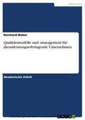 Weber |  Qualitätsmodelle und -management für dienstleistungserbringende Unternehmen | eBook | Sack Fachmedien