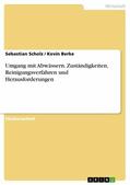 Scholz / Berke |  Umgang mit Abwässern. Zuständigkeiten, Reinigungsverfahren und Herausforderungen | eBook | Sack Fachmedien
