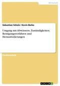Berke / Scholz |  Umgang mit Abwässern. Zuständigkeiten, Reinigungsverfahren und Herausforderungen | Buch |  Sack Fachmedien