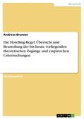 Brunner |  Die Hotelling-Regel. Übersicht und Beurteilung der bis heute vorliegenden theoretischen Zugänge und empirischen Untersuchungen | eBook | Sack Fachmedien
