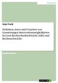 Frank |  Definition, Arten und Ursachen von Lernstörungen. Interventionsmöglichkeiten bei Lese-Rechtschreibschwäche (LRS) und Rechenschwäche | eBook | Sack Fachmedien