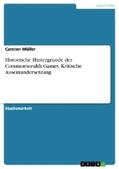Müller |  Historische Hintergründe der Commonwealth Games. Kritische Auseinandersetzung | Buch |  Sack Fachmedien