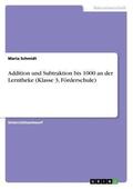 Schmidt |  Addition und Subtraktion bis 1000 an der Lerntheke (Klasse 3, Förderschule) | Buch |  Sack Fachmedien