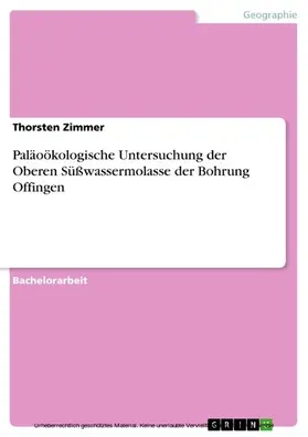 Zimmer |  Paläoökologische Untersuchung der Oberen Süßwassermolasse der Bohrung Offingen | eBook | Sack Fachmedien