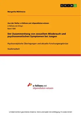 Mishinova |  Der Zusammenhang von sexuellem Missbrauch und psychosomatischen Symptomen bei Jungen | eBook | Sack Fachmedien