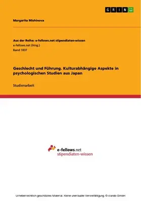 Mishinova |  Geschlecht und Führung. Kulturabhängige Aspekte in psychologischen Studien aus Japan | eBook | Sack Fachmedien