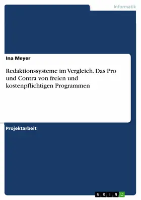 Meyer |  Redaktionssysteme im Vergleich. Das Pro und Contra von freien und kostenpflichtigen Programmen | eBook | Sack Fachmedien