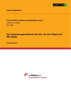 Engelhardt |  Das Lizenzierungsverfahren der DFL, die 50+1-Regel und RB Leipzig | Buch |  Sack Fachmedien