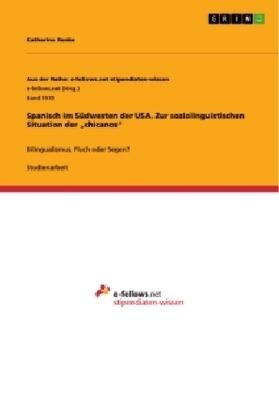 Renke | Spanisch im Südwesten der USA. Zur soziolinguistischen Situation der "chicanos" | Buch | 978-3-668-25057-4 | www.sack.de
