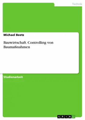 Beetz |  Bauwirtschaft. Controlling von Baumaßnahmen | eBook | Sack Fachmedien