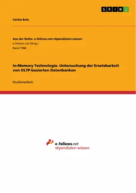 Butz |  In-Memory Technologie. Untersuchung der Ersetzbarkeit von OLTP-basierten Datenbanken | eBook | Sack Fachmedien