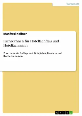 Kellner |  Fachrechnen für Hotelfachfrau und Hotelfachmann | eBook | Sack Fachmedien