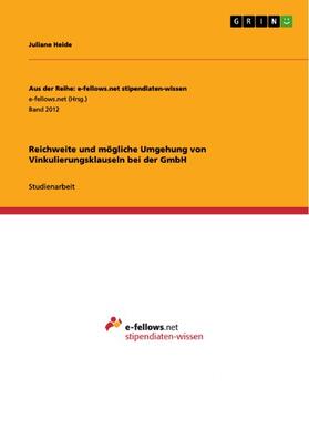 Heide | Reichweite und mögliche Umgehung von Vinkulierungsklauseln bei der GmbH | E-Book | sack.de