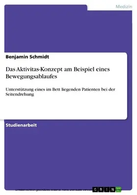 Schmidt |  Das Aktivitas-Konzept am Beispiel eines Bewegungsablaufes | eBook | Sack Fachmedien