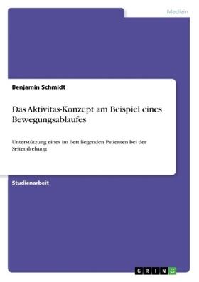 Schmidt |  Das Aktivitas-Konzept am Beispiel eines Bewegungsablaufes | Buch |  Sack Fachmedien