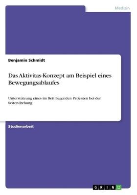 Schmidt | Das Aktivitas-Konzept am Beispiel eines Bewegungsablaufes | Buch | 978-3-668-27797-7 | sack.de