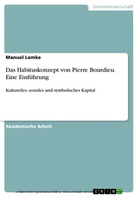 Lemke |  Das Habituskonzept von Pierre Bourdieu. Eine Einführung | eBook | Sack Fachmedien