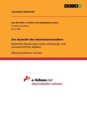 Eberhardt |  Die Auswahl des Insolvenzverwalters | Buch |  Sack Fachmedien