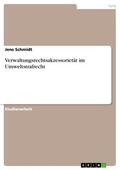 Schmidt |  Verwaltungsrechtsakzessorietät im Umweltstrafrecht | eBook | Sack Fachmedien