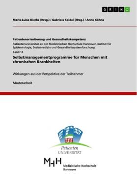 Köhne | Selbstmanagementprogramme für Menschen mit chronischen Krankheiten | Buch | 978-3-668-31150-3 | sack.de
