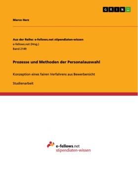 Herz | Prozesse und Methoden der Personalauswahl | Buch | 978-3-668-31742-0 | www.sack.de
