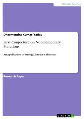 Yadav |  First Conjecture on Nonelementary Functions | Buch |  Sack Fachmedien