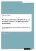 Bousselmi |  Muslime und Europäer. Vereinbarkeit von muslimischem und staatsbürgerlichem Bewusstsein | Buch |  Sack Fachmedien