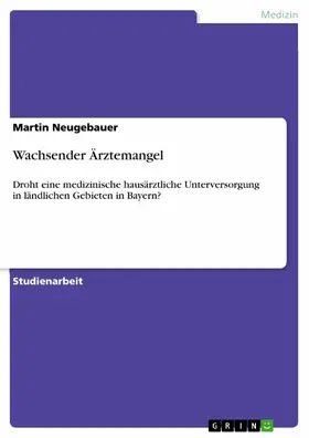 Neugebauer |  Wachsender Ärztemangel | eBook | Sack Fachmedien