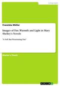 Müller |  Images of Fire, Warmth and Light in Mary Shelley’s Novels | eBook | Sack Fachmedien