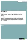 Evans |  Why Do We Fight? A Personal Academic Essay | eBook | Sack Fachmedien