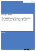 Müller |  The Significance of Narrators and Narrative Structure in the Works of the Brontës | Buch |  Sack Fachmedien