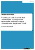 Dreiskämper |  Grundfragen der Medienwirtschaft. Ausführungen, Erklärungen und Ergänzungen zur Publikation von Schumann, Hess & Hagenhoff (2014) | eBook | Sack Fachmedien