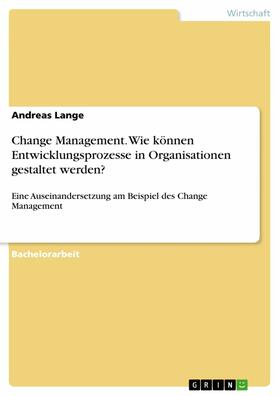 Lange | Change Management. Wie können Entwicklungsprozesse in Organisationen gestaltet werden? | E-Book | sack.de