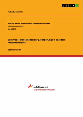 Konstantin |  Satz von Tarski-Seidenberg. Folgerungen aus dem Projektionssatz | eBook | Sack Fachmedien