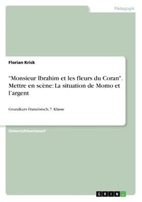 Krick |  "Monsieur Ibrahim et les fleurs du Coran". Mettre en scène: La situation de Momo et l'argent | Buch |  Sack Fachmedien