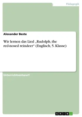 Beste |  Wir lernen das Lied „Rudolph, the red-nosed reindeer“ (Englisch, 5. Klasse) | eBook | Sack Fachmedien