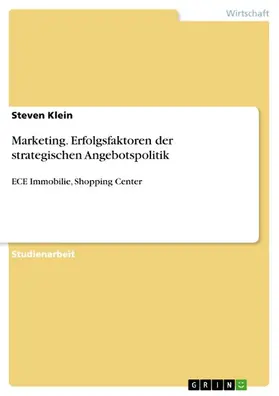 Klein |  Marketing. Erfolgsfaktoren der strategischen Angebotspolitik | eBook | Sack Fachmedien