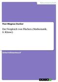 Dunker |  Der Vergleich von Flächen (Mathematik, 6. Klasse) | eBook | Sack Fachmedien