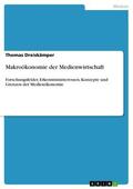 Dreiskämper |  Makroökonomie der Medienwirtschaft | eBook | Sack Fachmedien