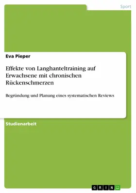 Pieper |  Effekte von Langhanteltraining auf Erwachsene mit chronischen Rückenschmerzen | eBook | Sack Fachmedien
